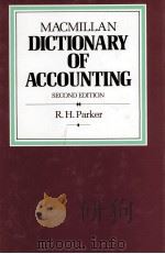MACMILLAN DICTIONARY OF ACCOUNTING:SECOND EDITION 1984 PDF电子版封面 0333455487 R.H.PARKER