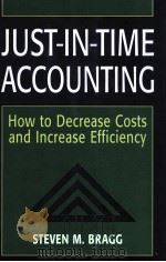 JUST-IN-TIME ACCOUNTING HOW TO DECREASE COSTS AND INCREASE EFFICIENCY（1996 PDF版）