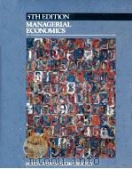 MANAGERIAL ECONOMICS 5TH EDITION 1986 PDF电子版封面 0030085438