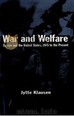 WAR AND WELFARE EUROPE AND THE UNITED STATES 1945 TO THE PRESENT（1998 PDF版）