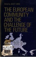 THE EUROPEAN COMMUNITY AND THE CHALLENGE OF THE FUTURE（1989 PDF版）