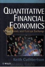 QUANTITATIVE FINANCIAL ECONOMICS STOCKS BONDS AND FOREIGN EXCHANGE（1995 PDF版）
