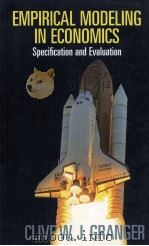 EMPIRICAL MODELING IN ECONOMICS SPECIFICATION AND EVALUATION 1999 PDF电子版封面 0521778255