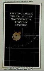 FREEZING ASSETS THE USA AND THE MOST EFFECTIVE ECONOMIC SANCTION 1992 PDF电子版封面 0333569385