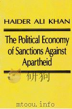 THE POLITICAL ECONOMY OF SANCTIONS AGAINST APARTHEID 1989 PDF电子版封面 1555871453