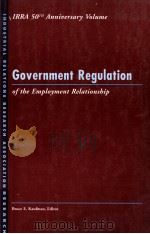 GOVERNMENT REGULATION OF THE EMPLOYMENT RELATIONSHIP 1997 PDF电子版封面 0913447706 E.KAUFMAN