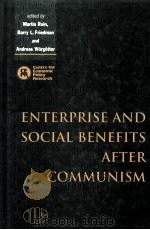 ENTERPEISE AND SOCIAL BENEFITS AFTER COMMUNISM（1996 PDF版）