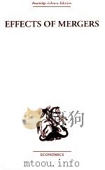 EFFECTS OF MERGERS SIX STUDIES 1958 PDF电子版封面 0415313465 P LESLEY COOK