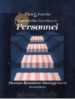 EXPERIENTIAL EXERCISES IN PERSONNEL/HUMAN RESOURCE MANAGEMENT SECOND EDITION 1986 PDF电子版封面 0675204240