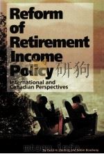 REFORM OF RETIREMENT INCOME POLICY 1996 PDF电子版封面 088911739X