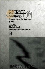 MANAGING THE MULTIBUSINESS COMPANY 1996 PDF电子版封面 0415132681