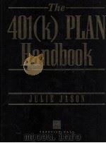 THE 401(K)PLAN HANDBOOK 1997 PDF电子版封面 0135274257 JULIE JASON