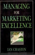 MANAGING FOR MARKETING EXCELLENCE 1990 PDF电子版封面 0077072375