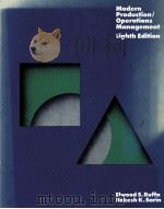 MODERN PRODUCTION/OPERATIONS MANAGEMENT ELGHTH EDITION 1987 PDF电子版封面 0471819050