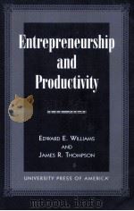 ENTREPRENEURSHIP AND PRODUCTIVITY 1998 PDF电子版封面 0761809392