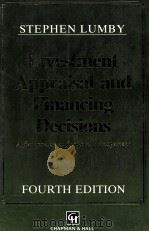 INVESTMENT APPRAISD AND FINANCING DECISIONS:A FIRST COURSE IN FINANCIAL MANAGEMENT FOURTH EDITION 1991 PDF电子版封面 0412410702 STEPHEN LUMBY