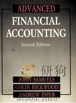 ADVANCED FINANCIAL ACCOUNTING:SECOND EDITION 1989 PDF电子版封面 0070841829 JOHN SAMUELS