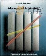 MANAGERIAL ACCOUNTING:SIXTH EDITION 1990 PDF电子版封面 0534919596