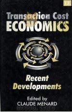 TRANSACTION COST ECONOMICS RECENT DEVELOPMENTS（1996 PDF版）