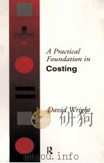 A PRACTICAL FOUNDATION IN COSTING 1994 PDF电子版封面 0415098750