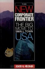THE NEW CORPORATE FRONTIER 1991 PDF电子版封面 0070277702 DAVID A.HEENAN