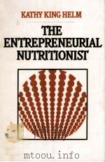 THE ENTREPRENEURIAL NUTRITIONIST 1986 PDF电子版封面 006043662X KATHY KING HELM