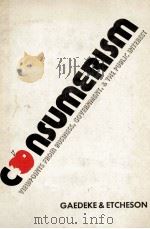 CONSUMERISM:VIEWPOINTS FROM BUSINESS GOVENMENT AND THE OUBLIC INTEREST 1976 PDF电子版封面 0063827956