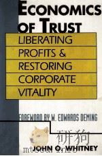 THE ECONOMICS OF TRUST 1993 PDF电子版封面 0070700184 JOHN O.WHITNEY