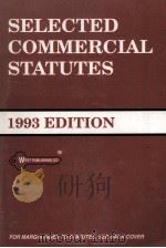 SELECTED COMMERCIAL STATUTES 1993 EDITION 1993 PDF电子版封面 031402445X