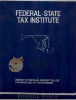 FEDERAL-STATE TAX INSTITUTE PDF电子版封面