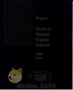 PRATT'S GUIDE TO VENTURE CAPITAL SOURCES 1990 1990 PDF电子版封面 091447054X JANE K.MORRIS