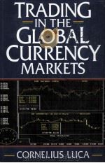 TRADING IN THE GLOBAL CURRENCY MARKETS 1995 PDF电子版封面 0132934248