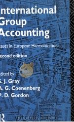 INTERNATIONAL GROUP ACCOUNTING:ISSUES IN EUROPEAN HARMONIZATION SECOND EDITION 1993 PDF电子版封面 0415004330
