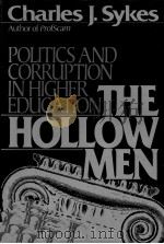 THE HOLLOW MEN POLITICS AND CORRUPTION INHIGHER EDUCATION 1990 PDF电子版封面 0895265397