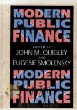 MODERN PUBLIC FINANCE 1993 PDF电子版封面 0674580540 JOHN M.QUIGLEY