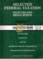 SELECTED FEDERAL TAXATION STSTUTES AND REGULATIONS 1995 EDITION（1993 PDF版）