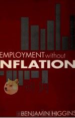 EMPLOYMENT WITHOUT INFLATION   1997  PDF电子版封面  156000259X   