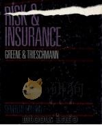 RISK INSURANCE SEVENTH EDITION 1988 PDF电子版封面 0538065508 MARK R.GREENE