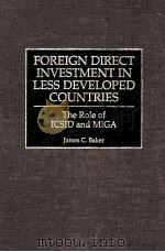 FOREIGN DIRECT INVESTMENT IN LESS DEVELOPED COUNTRIES（1999 PDF版）