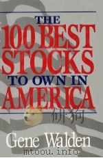 THE 100 BEST STOVKS TO OWN IN AMERICA 1988 PDF电子版封面 0884628310 GENE WALDEN