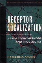 RECEPTOR LOCALIZATION LABORATORY METHODS AND PROCEDUTES（1997 PDF版）
