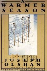 A WARMER SEASON 1986 PDF电子版封面 0070836418 JOSEPH OLSHAN
