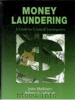MONEY LAUNDERING:A GUIDE FOR CRIMINAL INVESTIGATORS 1999 PDF电子版封面 0849307104