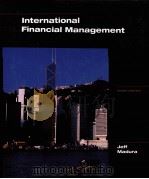 INTERNATIONAL FINANCIAL MANAGEMENT FOURTH EDITION 1995 PDF电子版封面 0314041613 JEFF MADURA