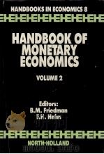 HANDBOOK OF MONETARY ECONOMICS VOLUME 2 1990 PDF电子版封面 0444880267