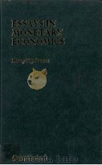 ESSAYSIN MONETARY ECONOMICS 1969 PDF电子版封面 0751202592