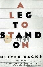OLIVER SACKS A LEG TO STAND ON 1984 PDF电子版封面 9780060970826