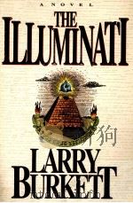 THE ILLUMINATI 1991 PDF电子版封面 9780840776853 LARRY BURKETT