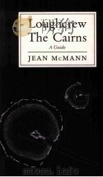 LOUGHCREW THE CAIRNS A GUIDE TO AN ANCIENT IRISH LANDSCAPE（1993 PDF版）