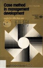 Case Method In Management Development Guide of Effective Use 1980 PDF电子版封面 922102363X